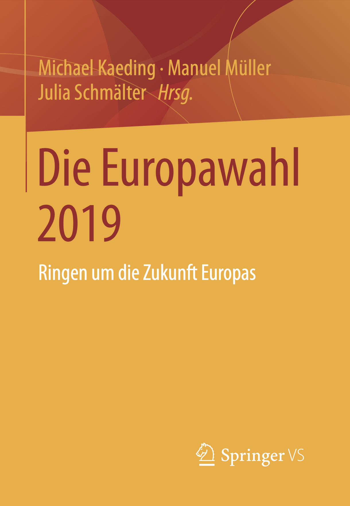 New Publication: Die Europawahl 2019: Ringen um die Zukunft Europas