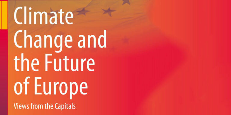 Neue Veröffentlichung – Climate Change and the Future of Europe: Views from the Capitals