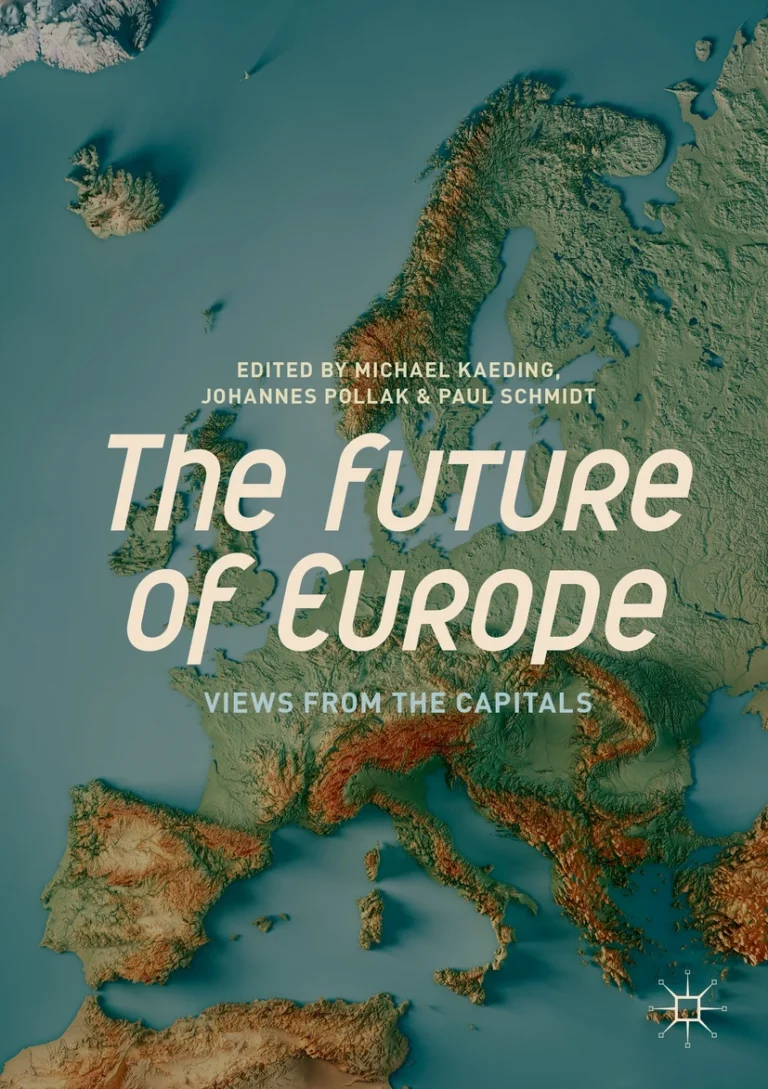 Cover von dem Sammelband mit dem Titel The Future of Europe: Views from the Capitals